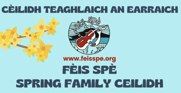 FÈIS SPÈ SPRING FAMILY CEILIDH
