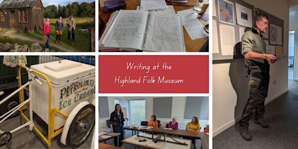 Storylands Sessions Writing Workshops at the Highland Folk Museum