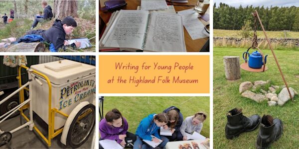 Storylands Sessions Young Writers Workshops at the Highland Folk Museum