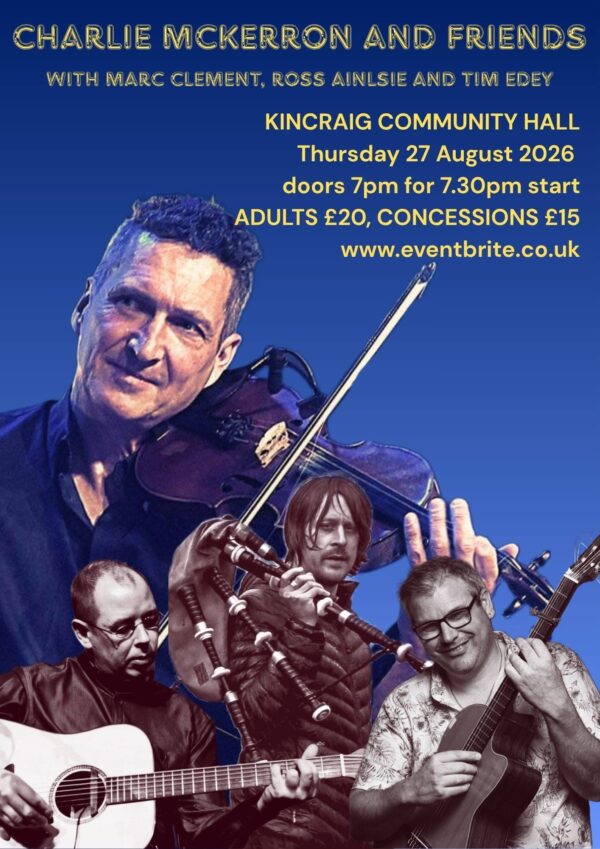 Charlie Mckerron and Friends @ Kincraig Community Hall